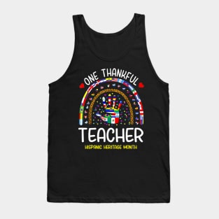 One Thankful Teacher Hispanic Heritage month Countries Tank Top